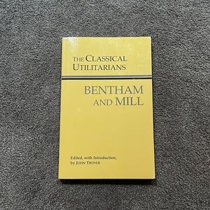 The Classical Utilitarians - Bentham and Mill